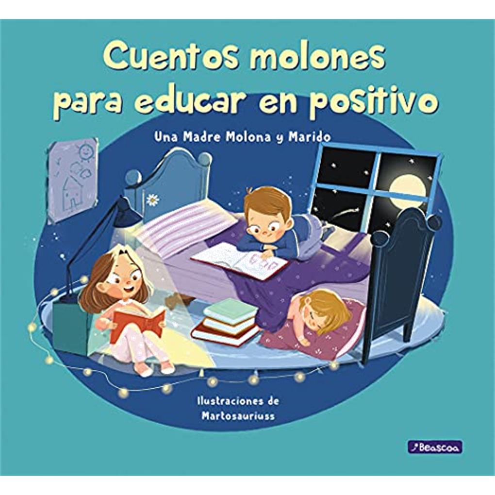 CUENTOS MOLONES PARA EDUCAR EN POSITIVO