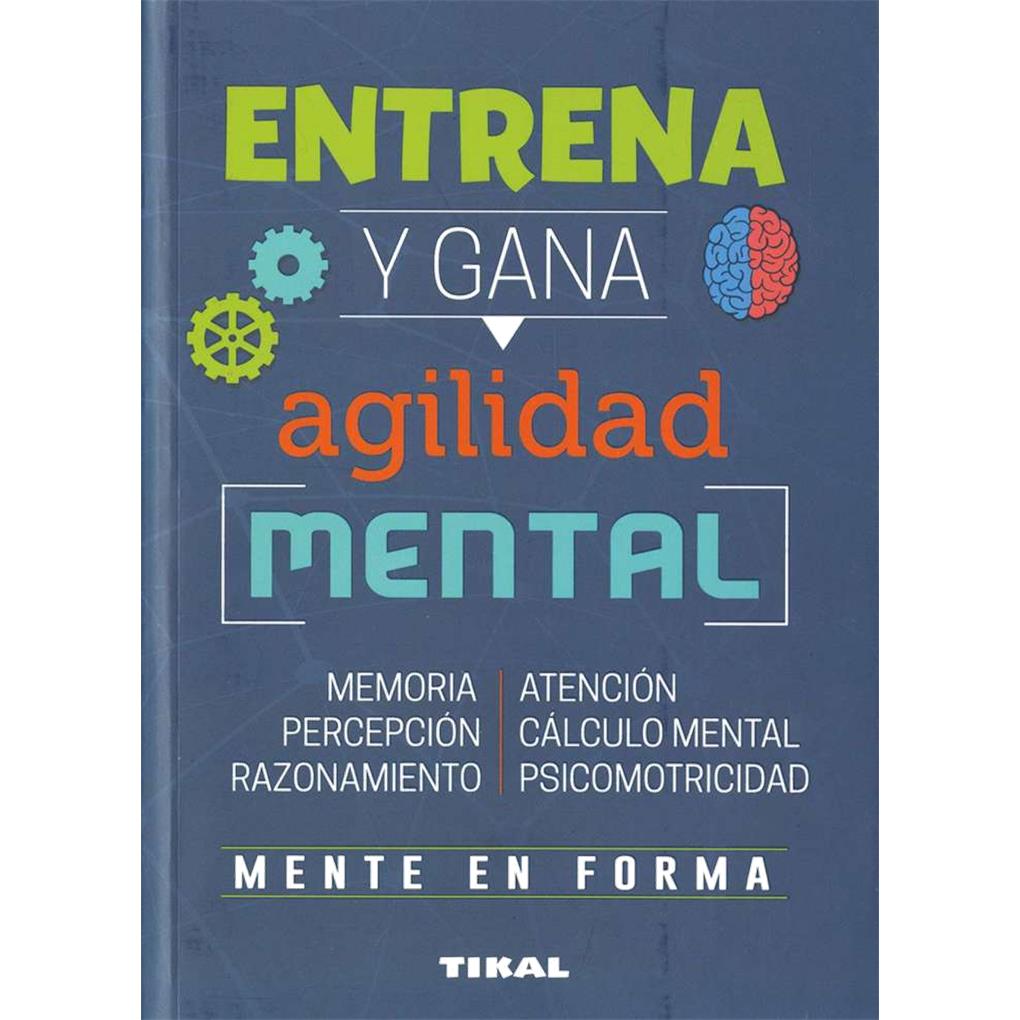 ENTRENA Y GANA AGILIDAD MENTAL