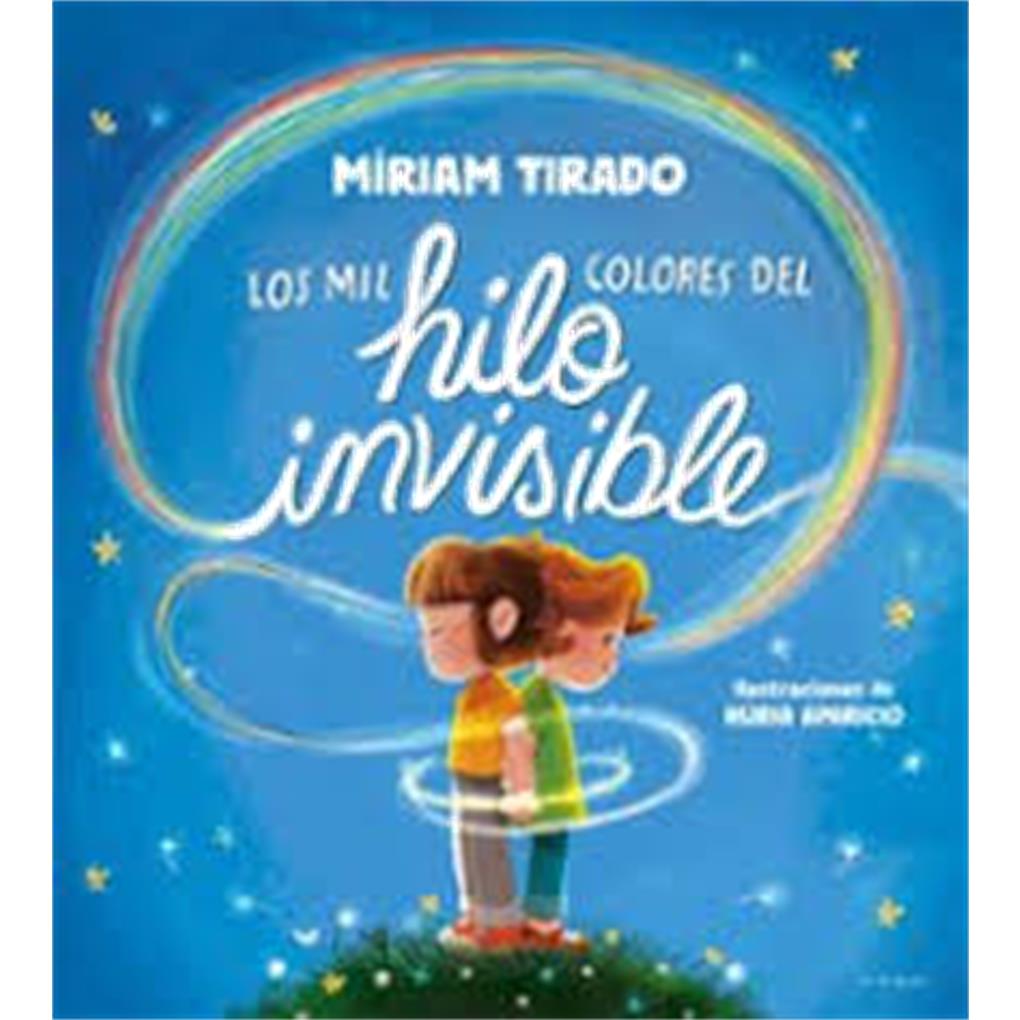 LOS MIL COLORES DEL HILO INVISIBLE