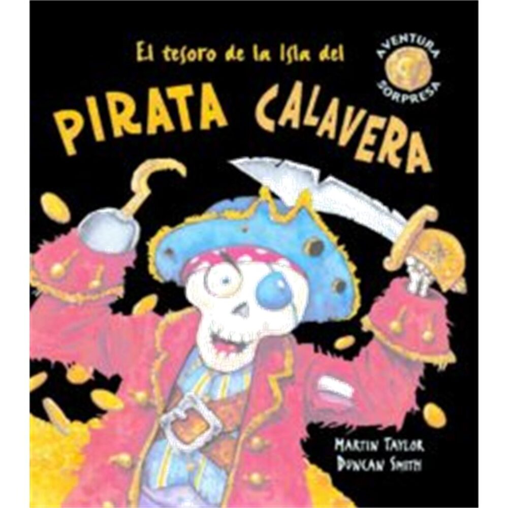 EL TESORO DE LA ISLA DEL PIRATA CALAVERA.