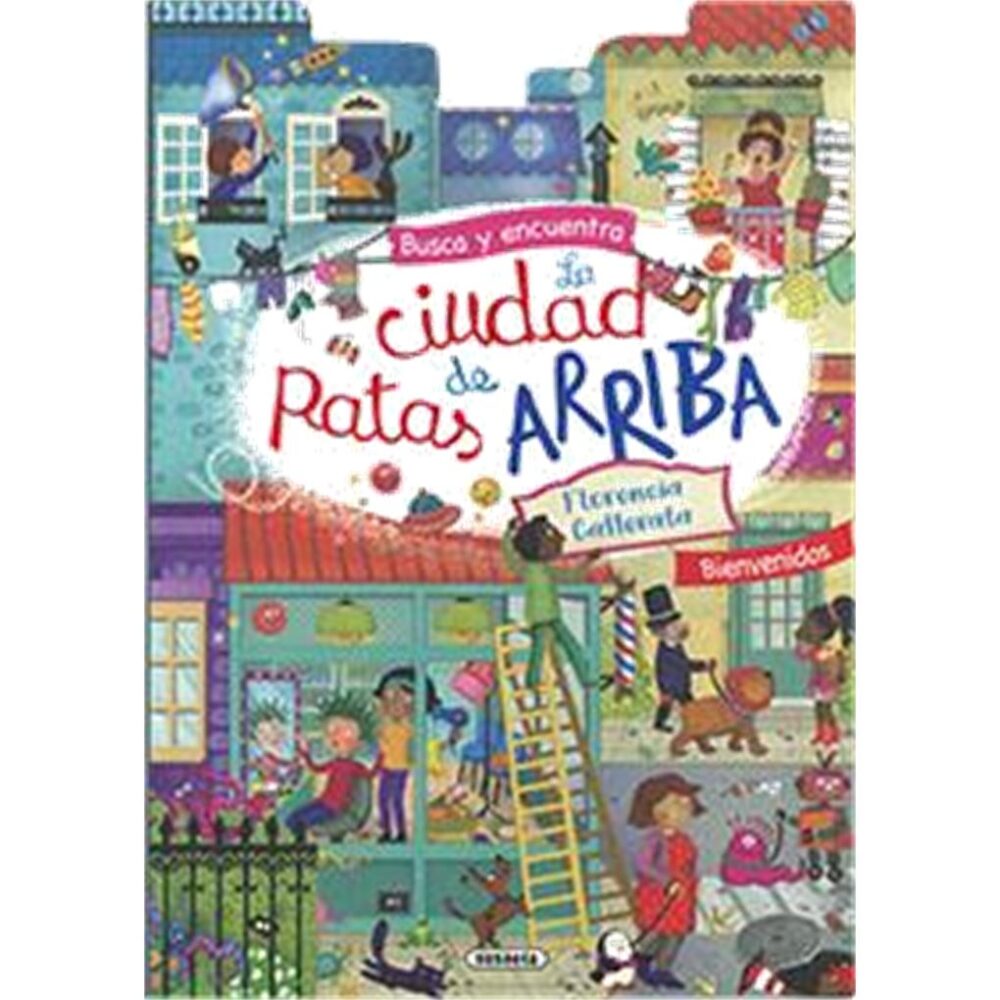 LA CIUDAD DE PATAS ARRIBA
