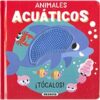 TOCA LAS TEXTURAS - ANIMALES ACUATICOS