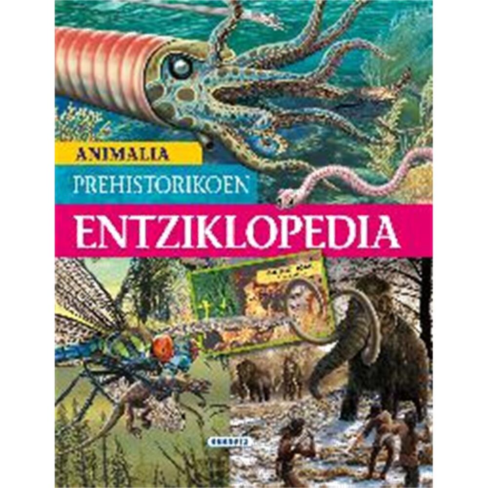 ANIMALIA PREHISTORIKOEN ENTZICLOPEDIA